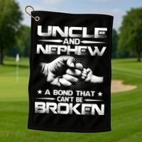 Uncle And Nephew A Bond That Can't Be Broken Family Golf Towel thumb 1