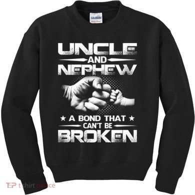 Uncle And Nephew A Bond That Can't Be Broken Family Kids Sweatshirt