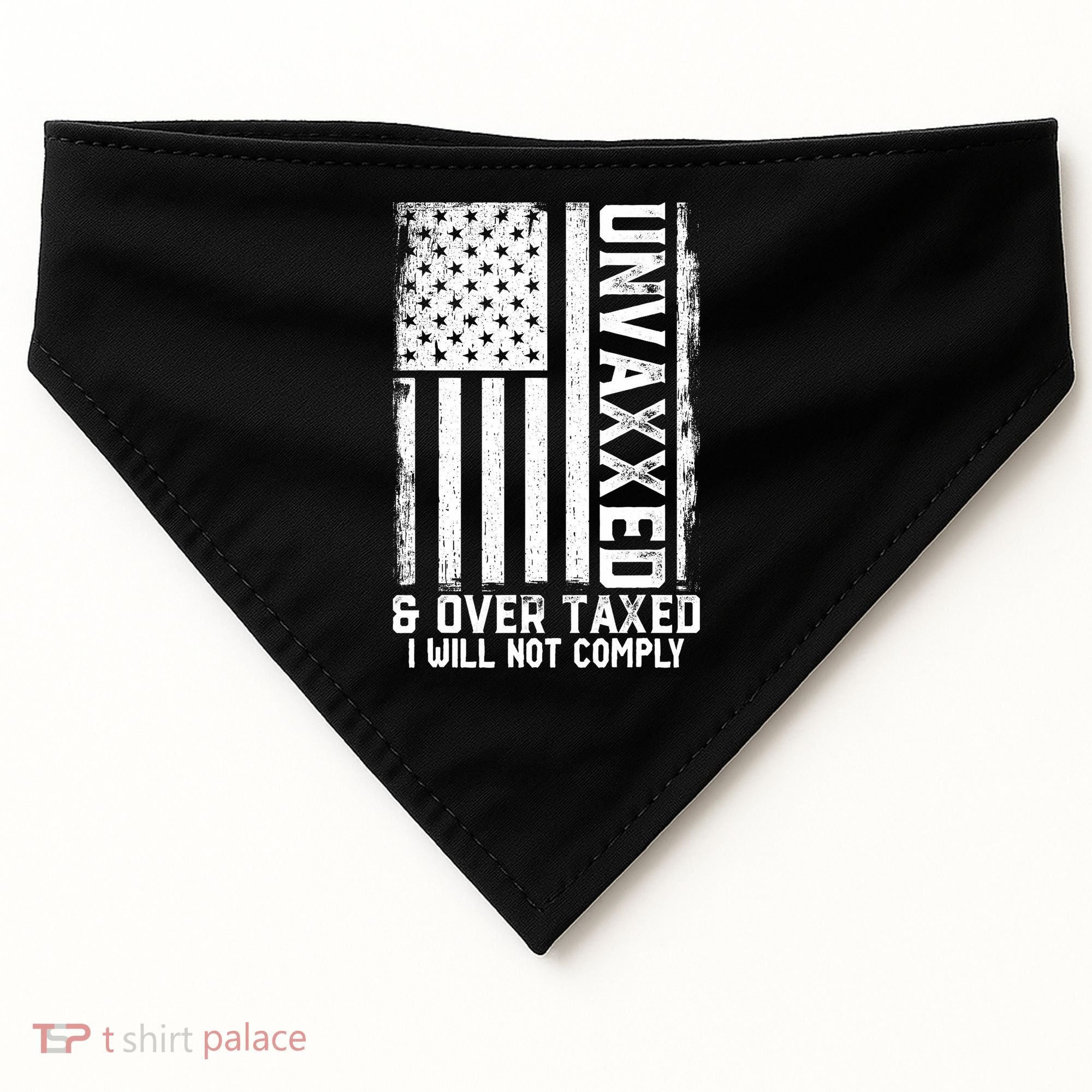 Unvaxxed And Overtaxed USA-Made Doggie Bandana