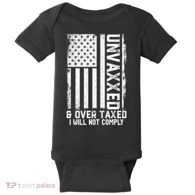 Unvaxxed And Overtaxed Baby Bodysuit