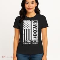 Unvaxxed And Overtaxed Women's T-Shirt thumb 4