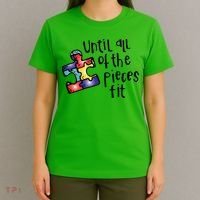 Until All Of The Pieces Fit Autism Puzzle T-Shirt thumb 4
