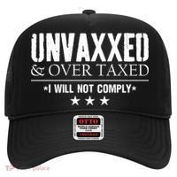 Unvaxxed And Overtaxed I Will Not Comply Hat thumb 0