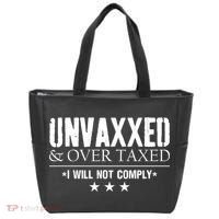 Unvaxxed And Overtaxed I Will Not Comply Tote Bag thumb 0