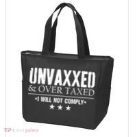 Unvaxxed And Overtaxed I Will Not Comply Tote Bag thumb 3