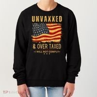 Unvaxxed And Overtaxed Women's Sweatshirt thumb 0