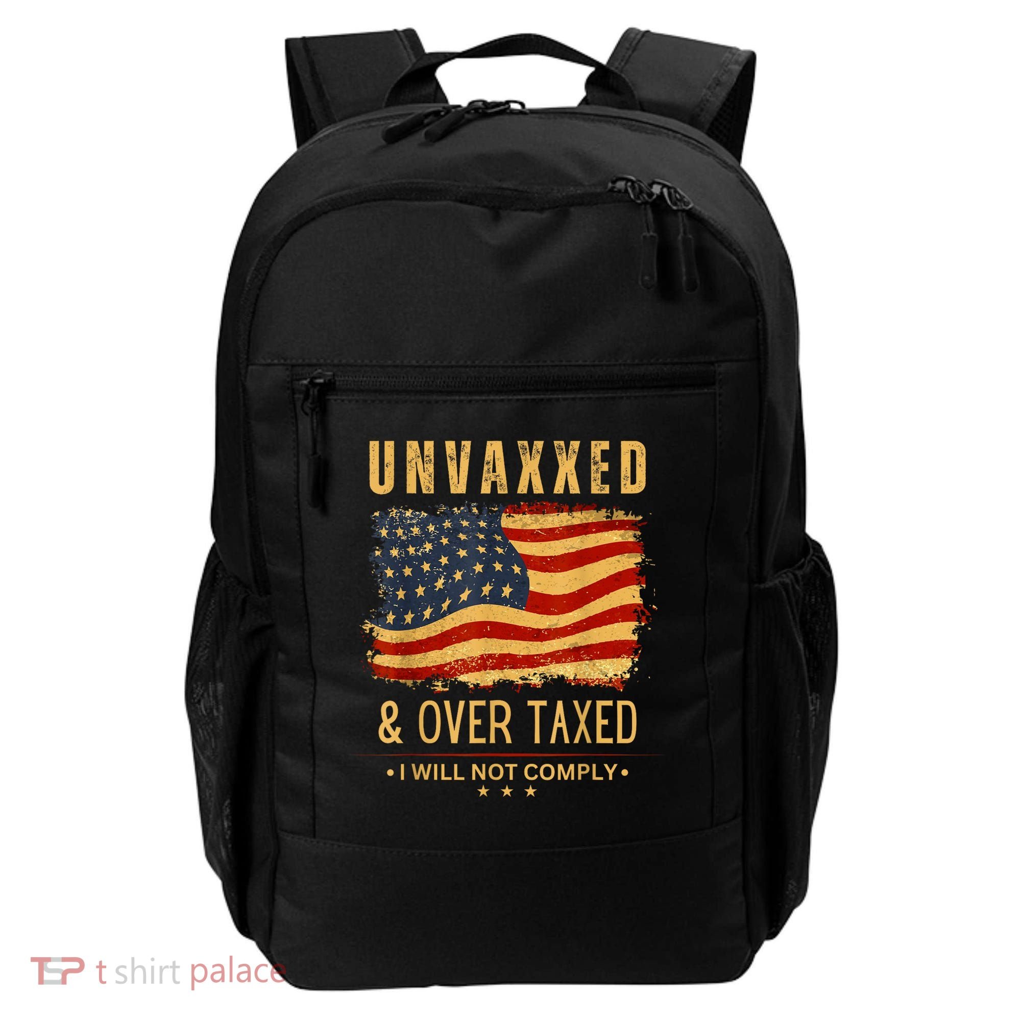 Unvaxxed And Overtaxed Backpack