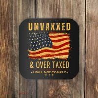 Unvaxxed And Overtaxed Coaster thumb 0