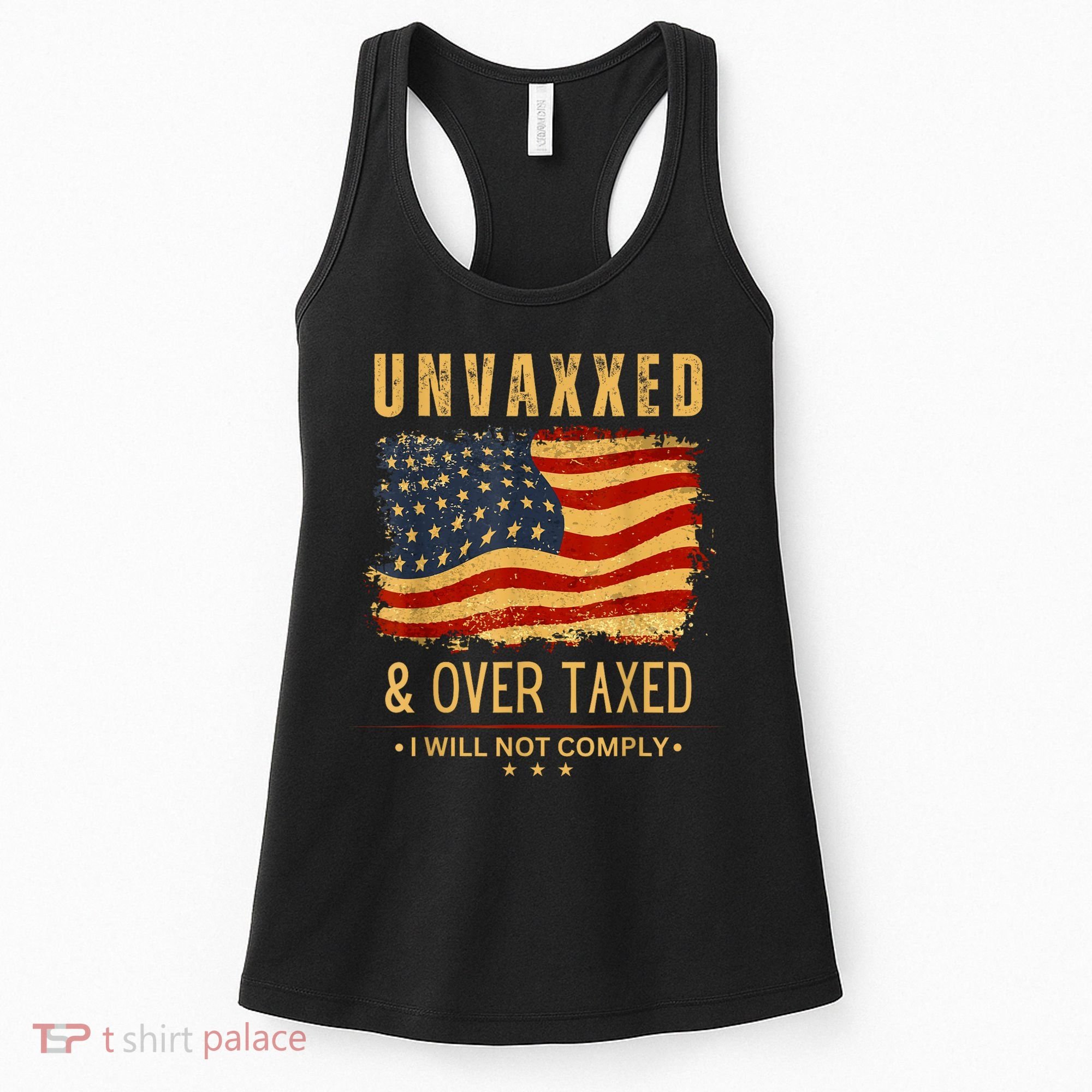 Unvaxxed And Overtaxed Women's Tank Top