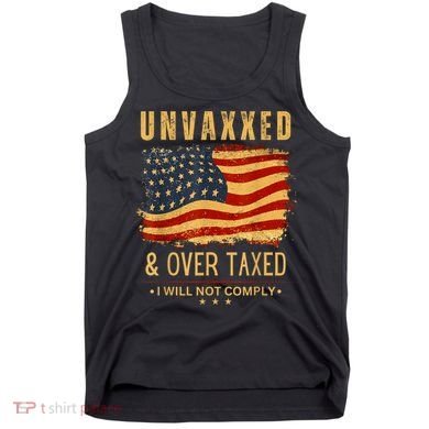 Unvaxxed And Overtaxed Tank Top