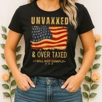 Unvaxxed And Overtaxed Women's T-Shirt thumb 2