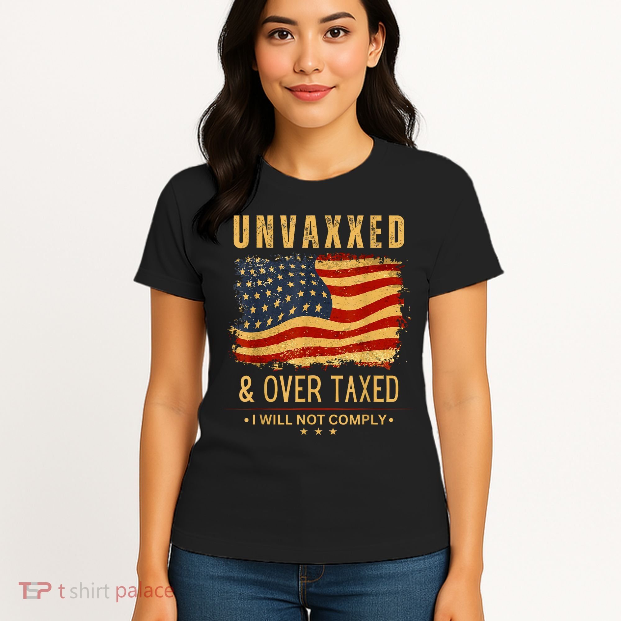 Unvaxxed And Overtaxed Women's T-Shirt
