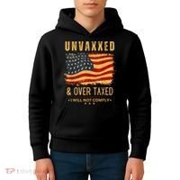 Unvaxxed And Overtaxed Kids Hoodie thumb 4