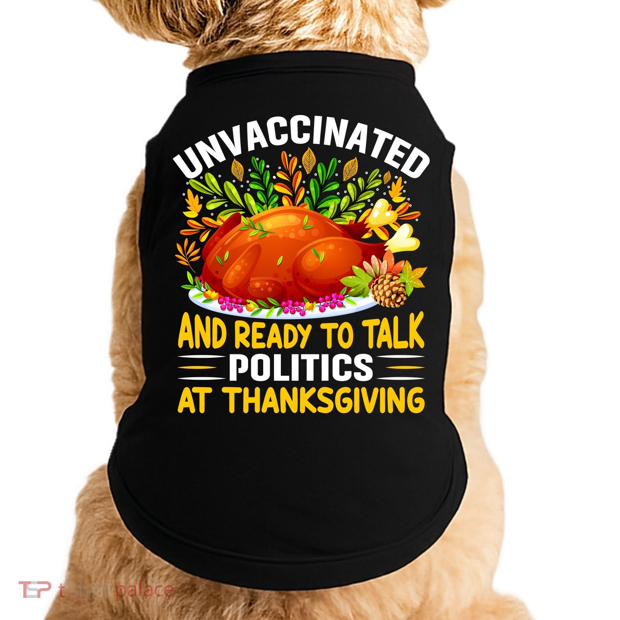 Unvaccinated And Ready To Talk Politics At Thanksgiving Doggie Tank