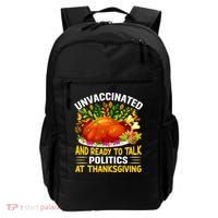 Unvaccinated And Ready To Talk Politics At Thanksgiving Backpack thumb 0