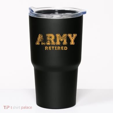 Army Retired Retirement Gift Tumbler