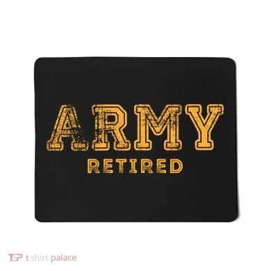 Army Retired Retirement Gift Mousepad