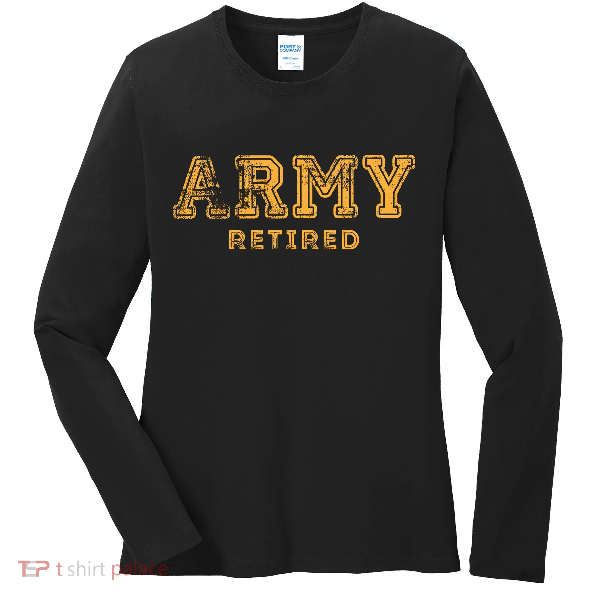 Army Retired Retirement Gift Women's Long Sleeve Shirt