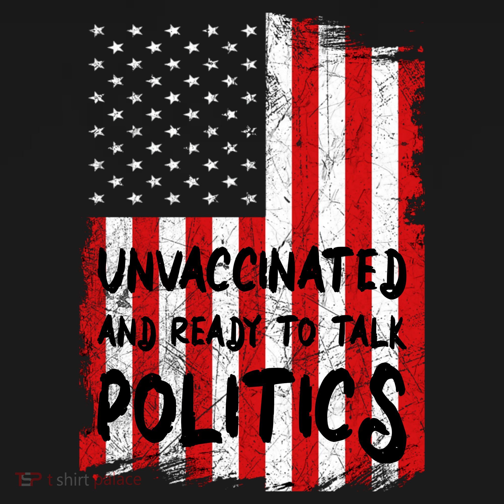 Unvaccinated And Ready To Talk Politics Funny US Flag Backpack