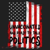 Unvaccinated And Ready To Talk Politics Funny US Flag Tumbler thumb 3