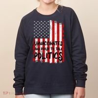 Unvaccinated And Ready To Talk Politics Funny US Flag Women's Sweatshirt thumb 0