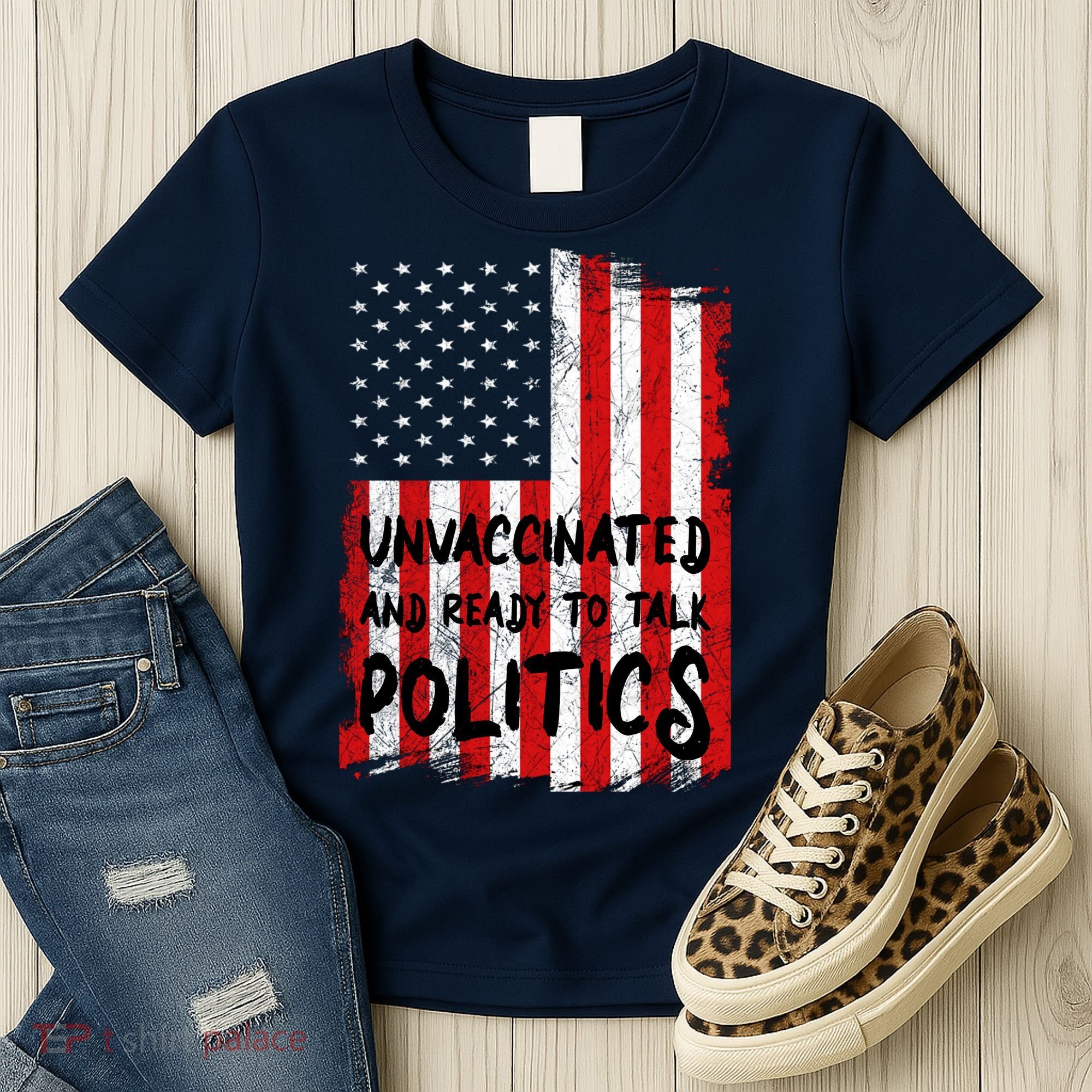 Unvaccinated And Ready To Talk Politics Funny US Flag Women's T-Shirt