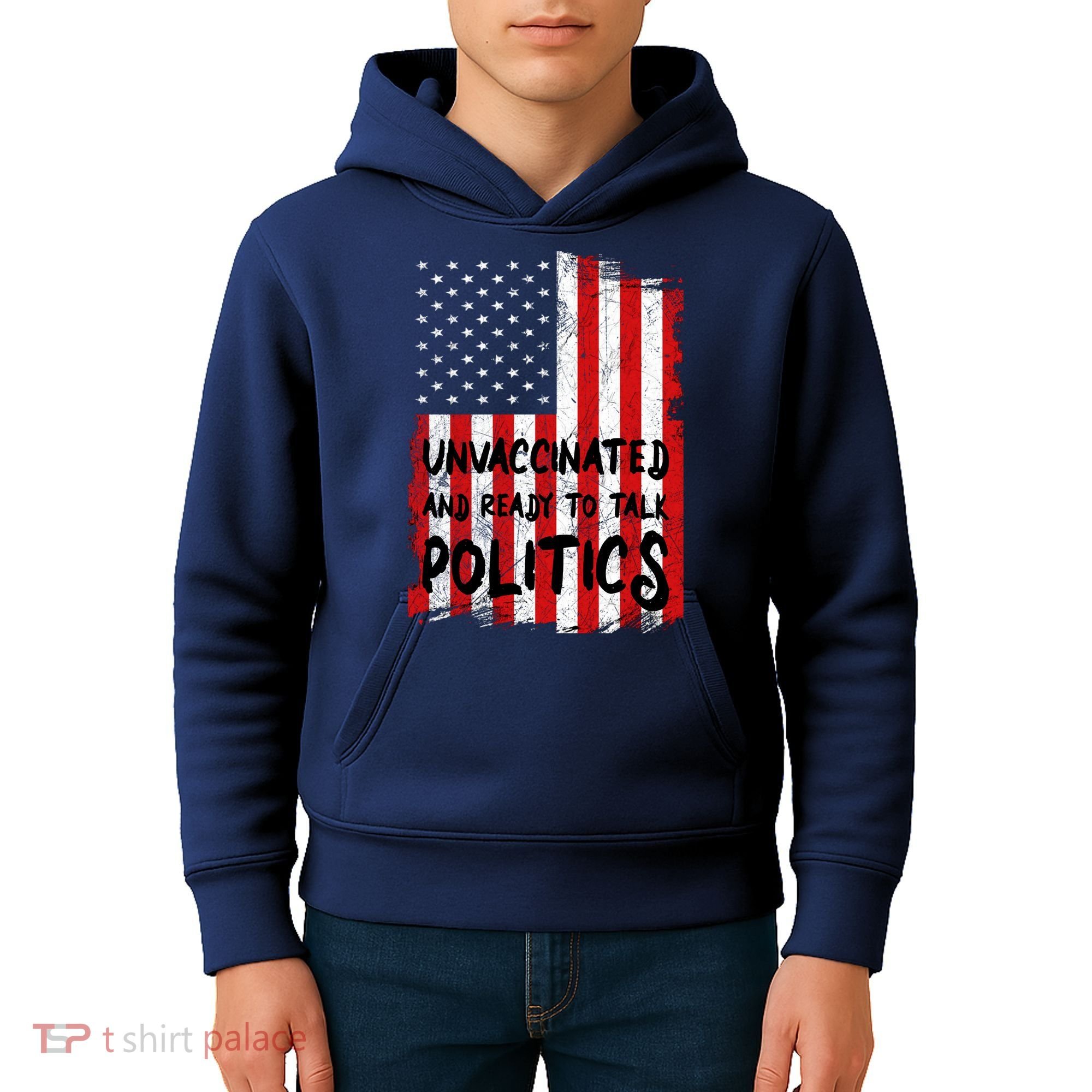 Unvaccinated And Ready To Talk Politics Funny US Flag Kids Hoodie