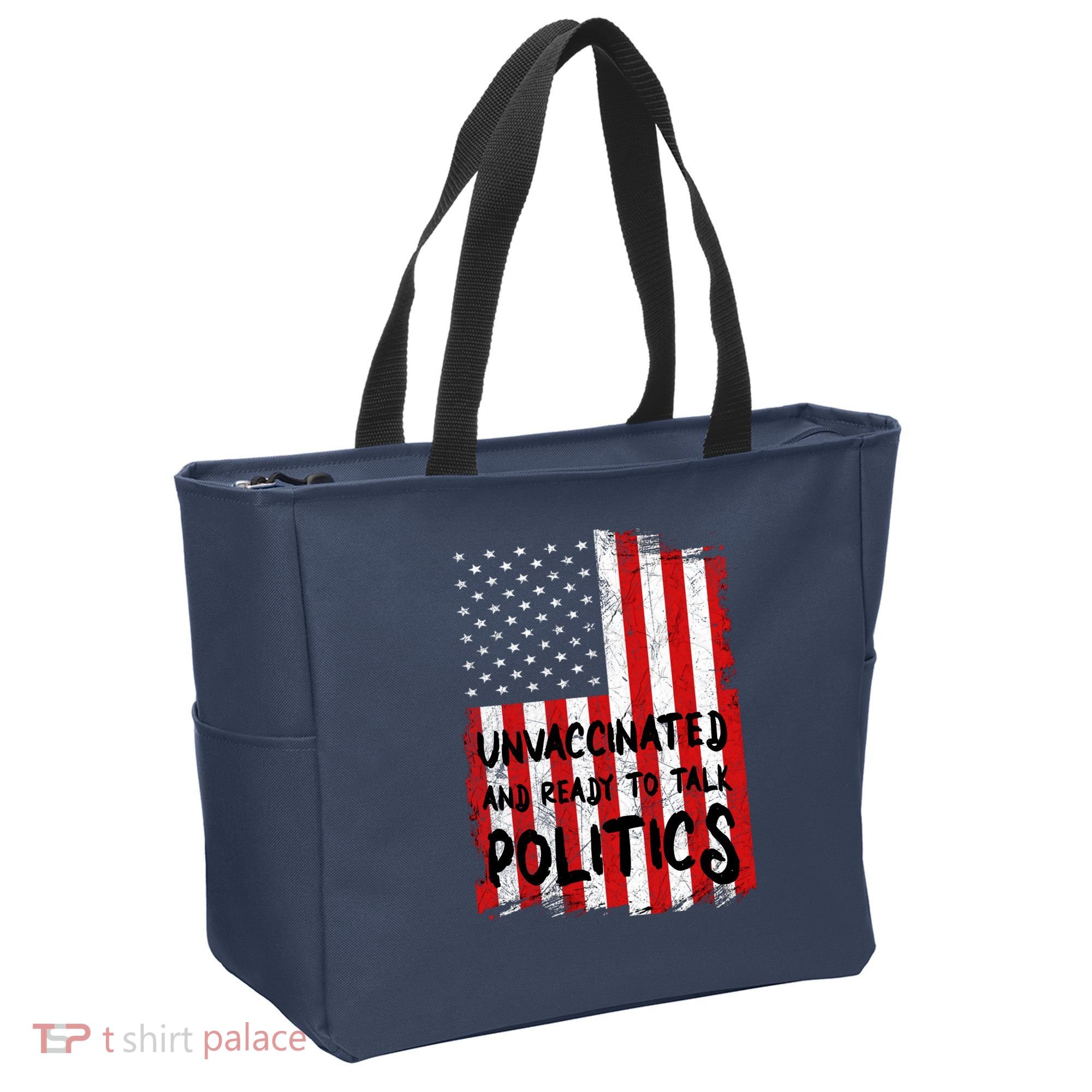 Unvaccinated And Ready To Talk Politics Funny US Flag Tote Bag