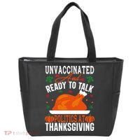Unvaccinated And Ready To Talk Politics At Thanksgiving Tote Bag thumb 0