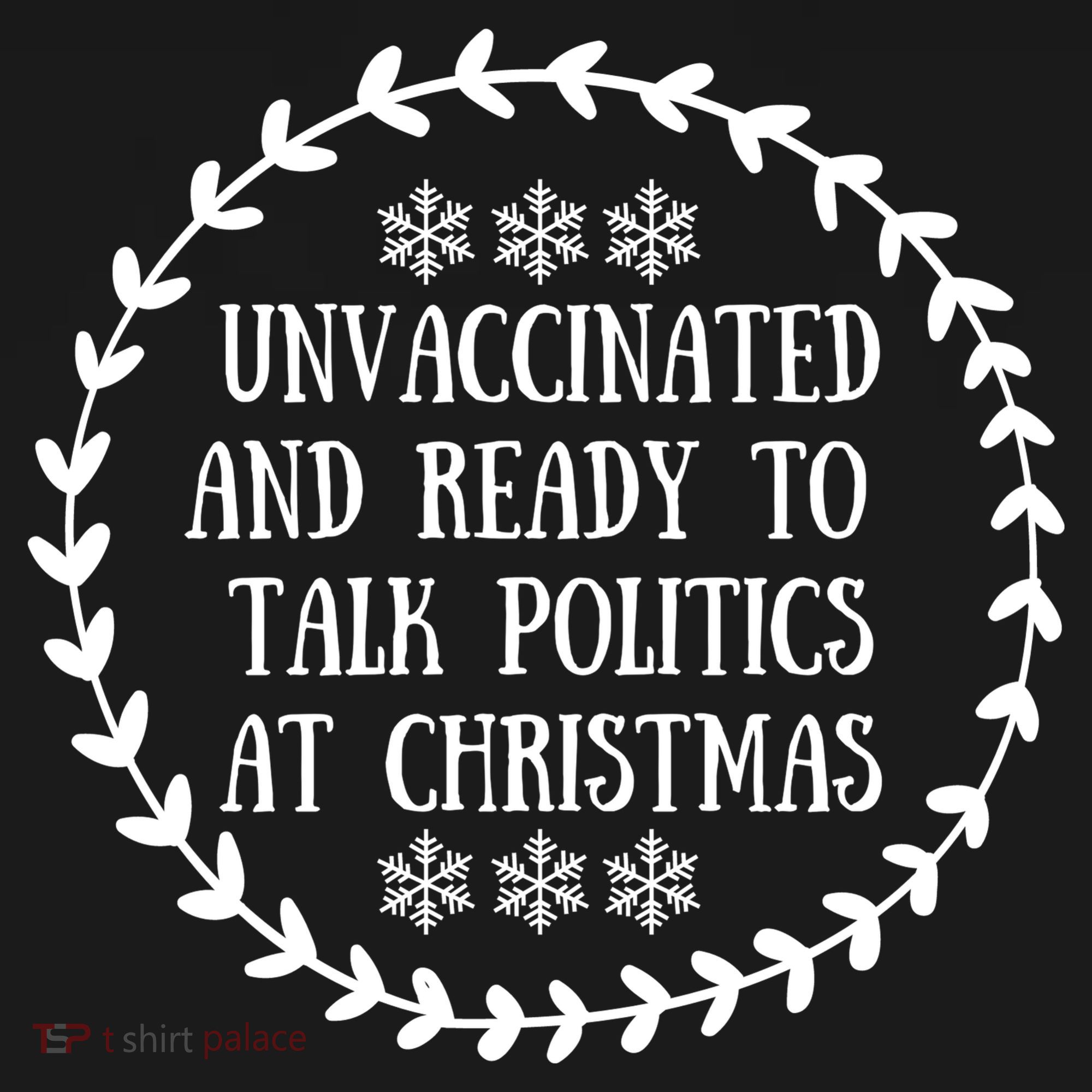 Unvaccinated And Ready To Talk Politics Christmas Women's Hoodie