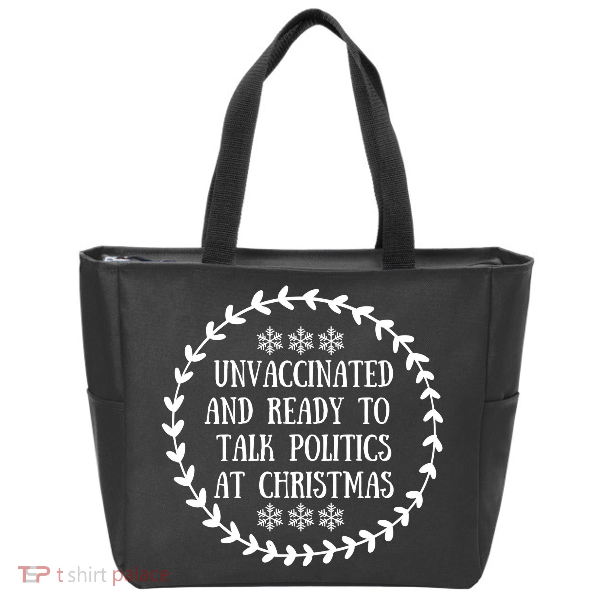Unvaccinated And Ready To Talk Politics Christmas Tote Bag