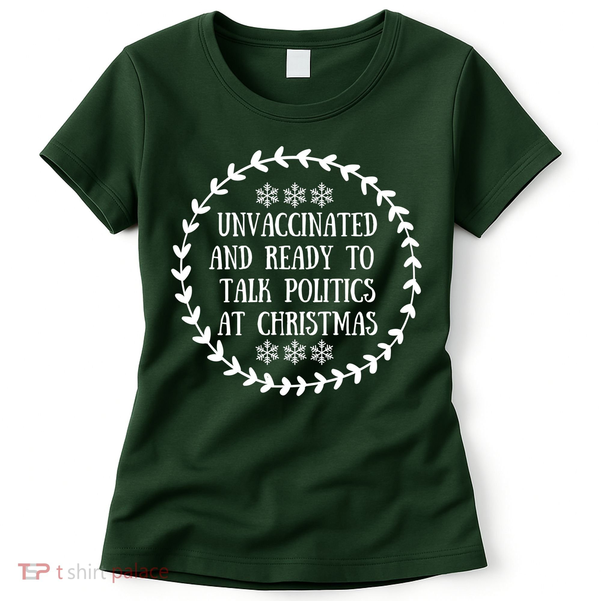 Unvaccinated And Ready To Talk Politics Christmas Women's T-Shirt
