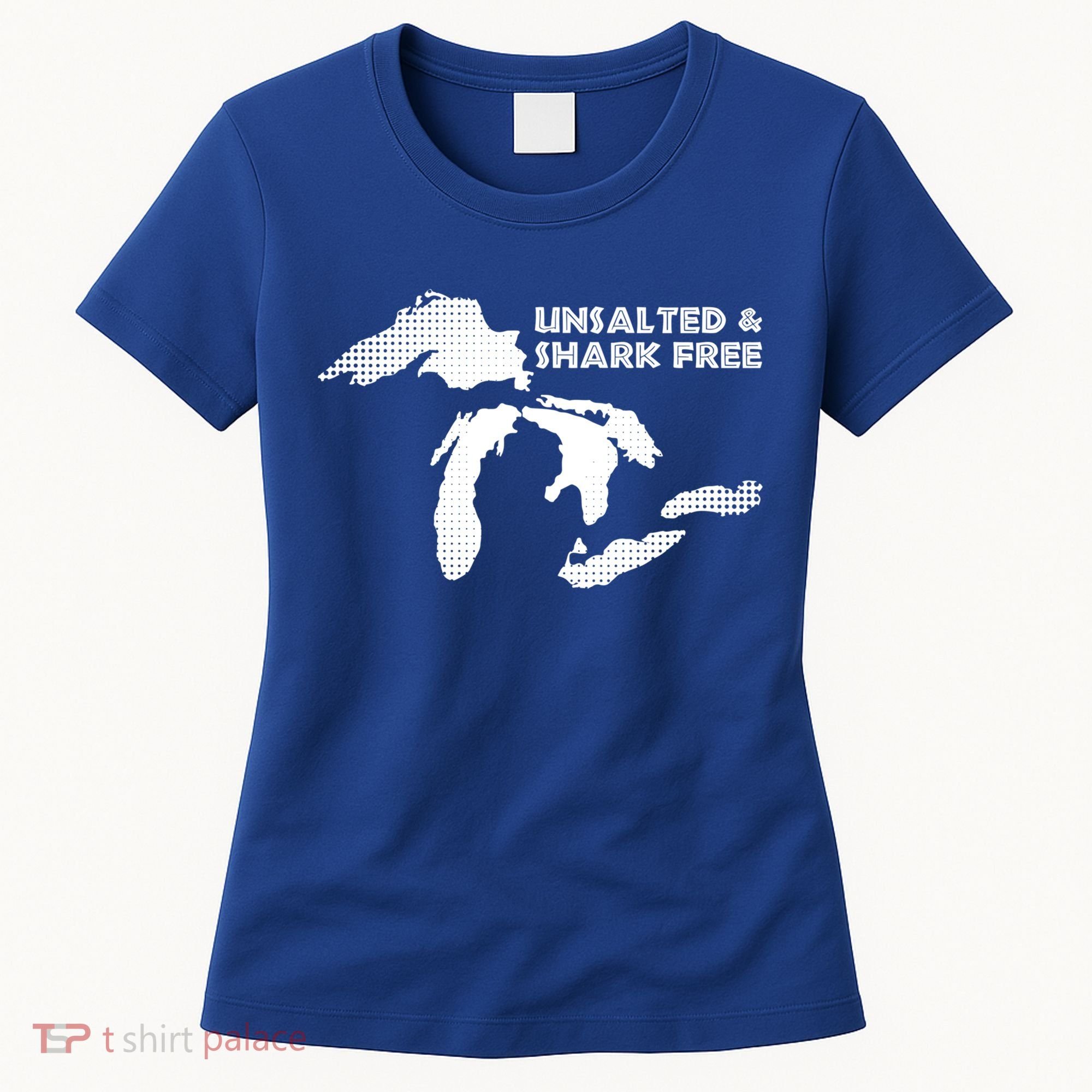 Unsalted And Shark Free Great Lakes Mi Michiganian Pride Gift Women's T-Shirt
