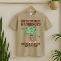 Untrimmed And Unhinged No Shave No Shame Bush Proud T-Shirt thumb 2