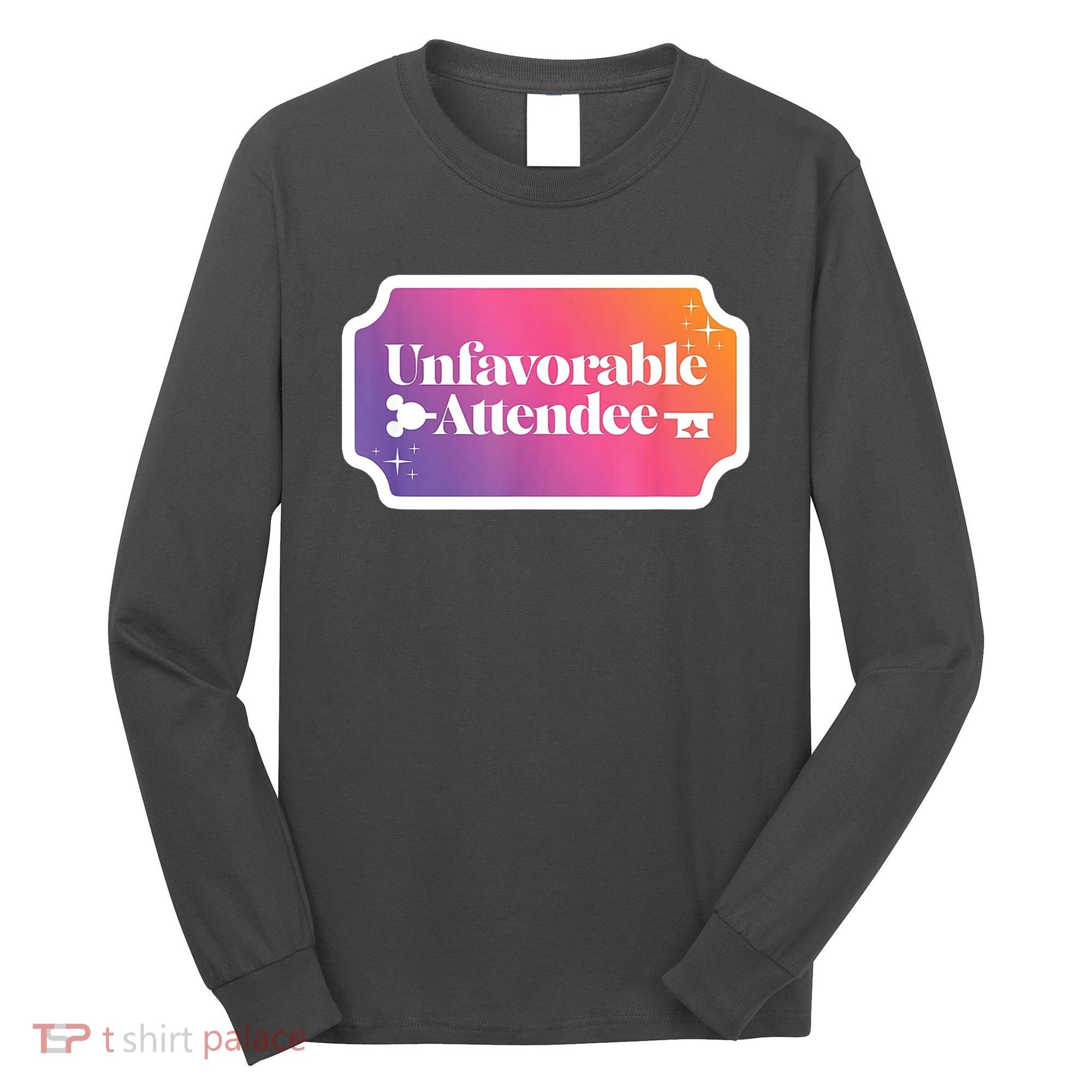 Unfavorable Attendance Long Sleeve Shirt