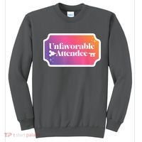 Unfavorable Attendance Sweatshirt thumb 0
