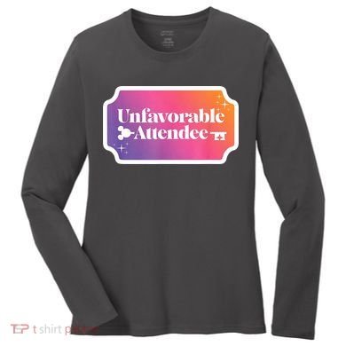 Unfavorable Attendance Women's Long Sleeve Shirt