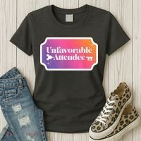 Unfavorable Attendance Women's T-Shirt thumb 3