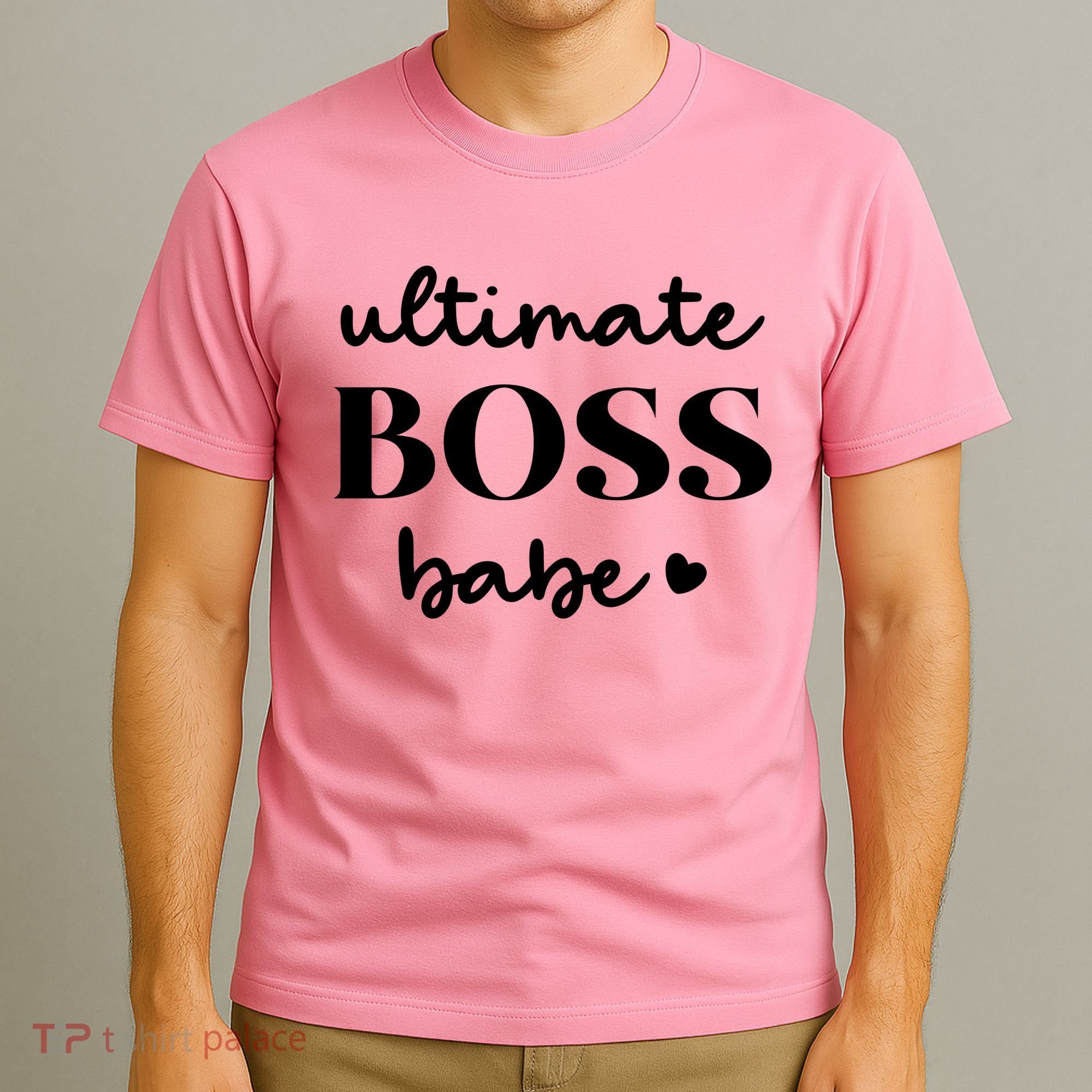 Ultimate Boss Babe Cute Gift T-Shirt