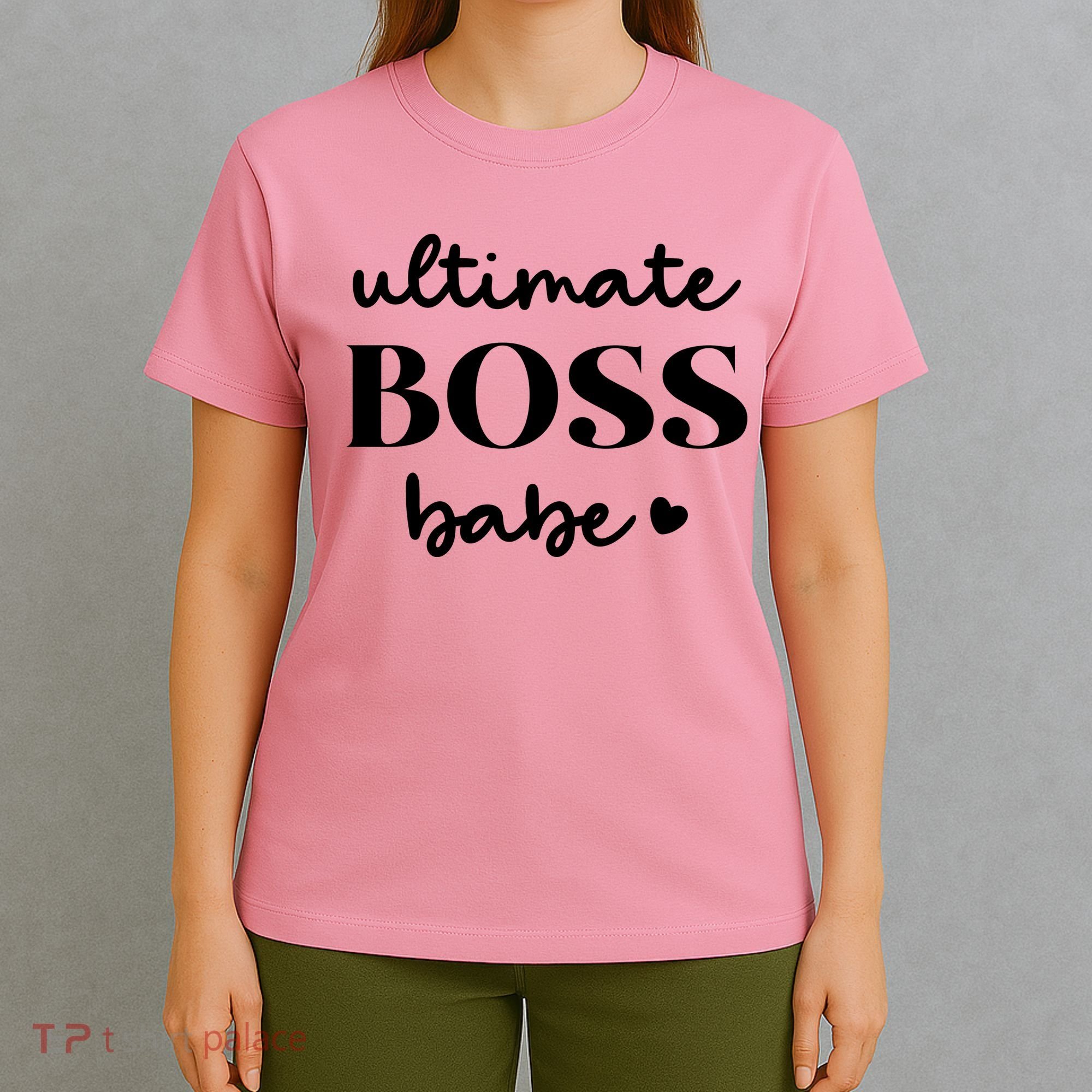 Ultimate Boss Babe Cute Gift T-Shirt