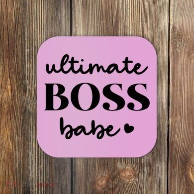 Ultimate Boss Babe Cute Gift Coaster