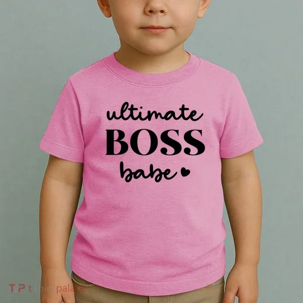 Ultimate Boss Babe Cute Gift Toddler T-Shirt