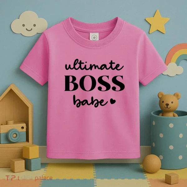 Ultimate Boss Babe Cute Gift Toddler T-Shirt