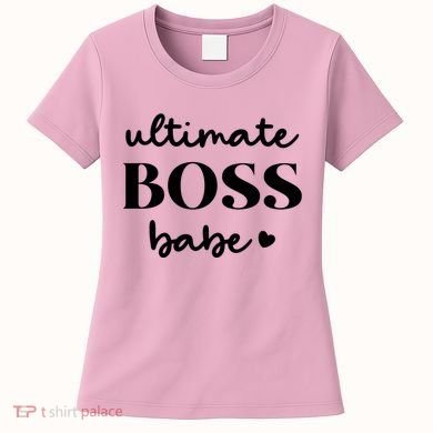 Ultimate Boss Babe Cute Gift Women's T-Shirt