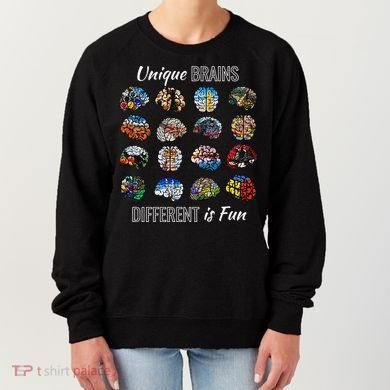 Unique Brains Different Is Fun. Neurodiversity Women's Sweatshirt