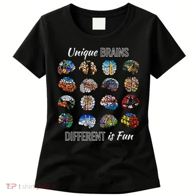 Unique Brains Different Is Fun. Neurodiversity Women's T-Shirt
