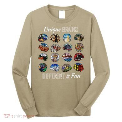 Unique Brains Different Is Fun. Neurodiversity Long Sleeve Shirt