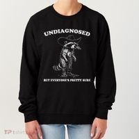 Undiagnosed But EveryoneS Pretty Sure Women's Sweatshirt thumb 0