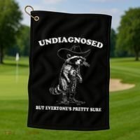 Undiagnosed But EveryoneS Pretty Sure Golf Towel thumb 1