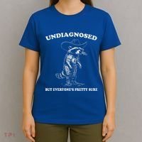 Undiagnosed But EveryoneS Pretty Sure T-Shirt thumb 4